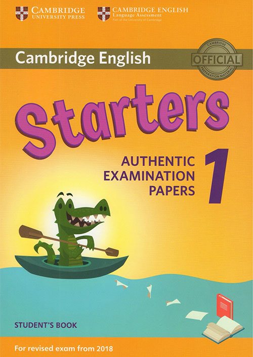 Cambridge English Starters 1 Authentic Examination Papers
