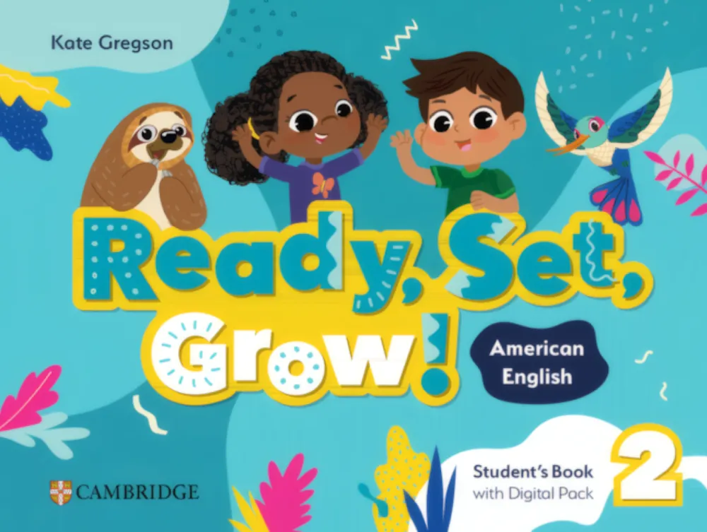Ready, Set, Grow! 2 Student's Book
