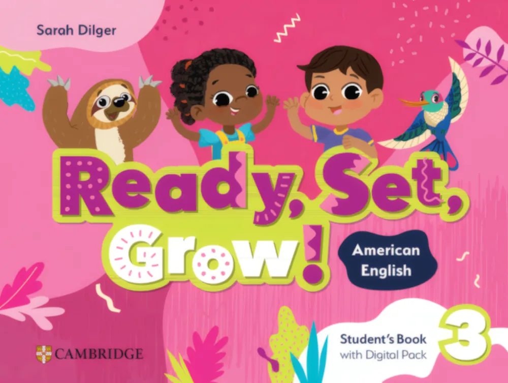 Ready, Set, Grow! 3 Student's Book